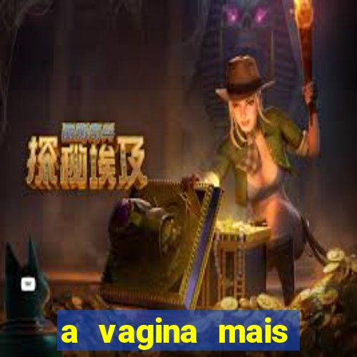 a vagina mais bonita do brasil